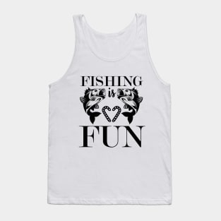 fishing is fun Tank Top